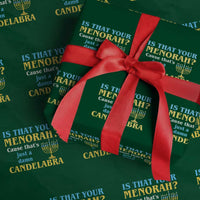 Funny Hanukkah Wrapping Paper Roll Is That Your Menorah Cause That's Just A Damn Candelabra - Wonder Print Shop