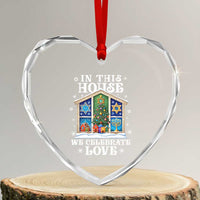 Funny Hanukkah Xmas Heart Crystal Glass Ornament In This House We Celebrate Love Chrismukkah - Wonder Print Shop