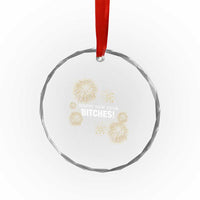 Funny Happy New Year Bitches Crystal Glass Ornament NYE Party Fireworks - Wonder Print Shop