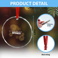 Funny Happy New Year Bitches Crystal Glass Ornament NYE Party Fireworks - Wonder Print Shop