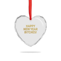 Funny Happy New Year Bitches Heart Crystal Glass Ornament NYE Party Faux Glitter Effect Printed - Wonder Print Shop