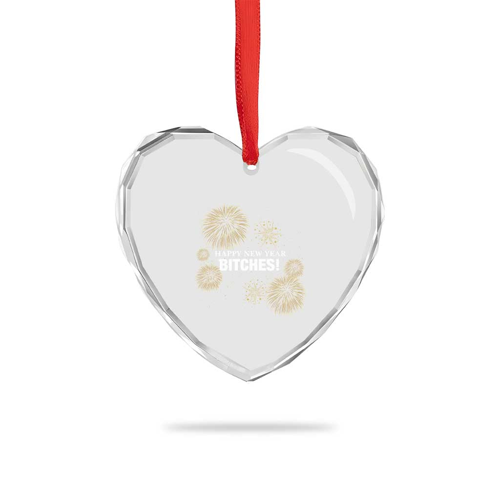 Funny Happy New Year Bitches Heart Crystal Glass Ornament NYE Party Fireworks - Wonder Print Shop