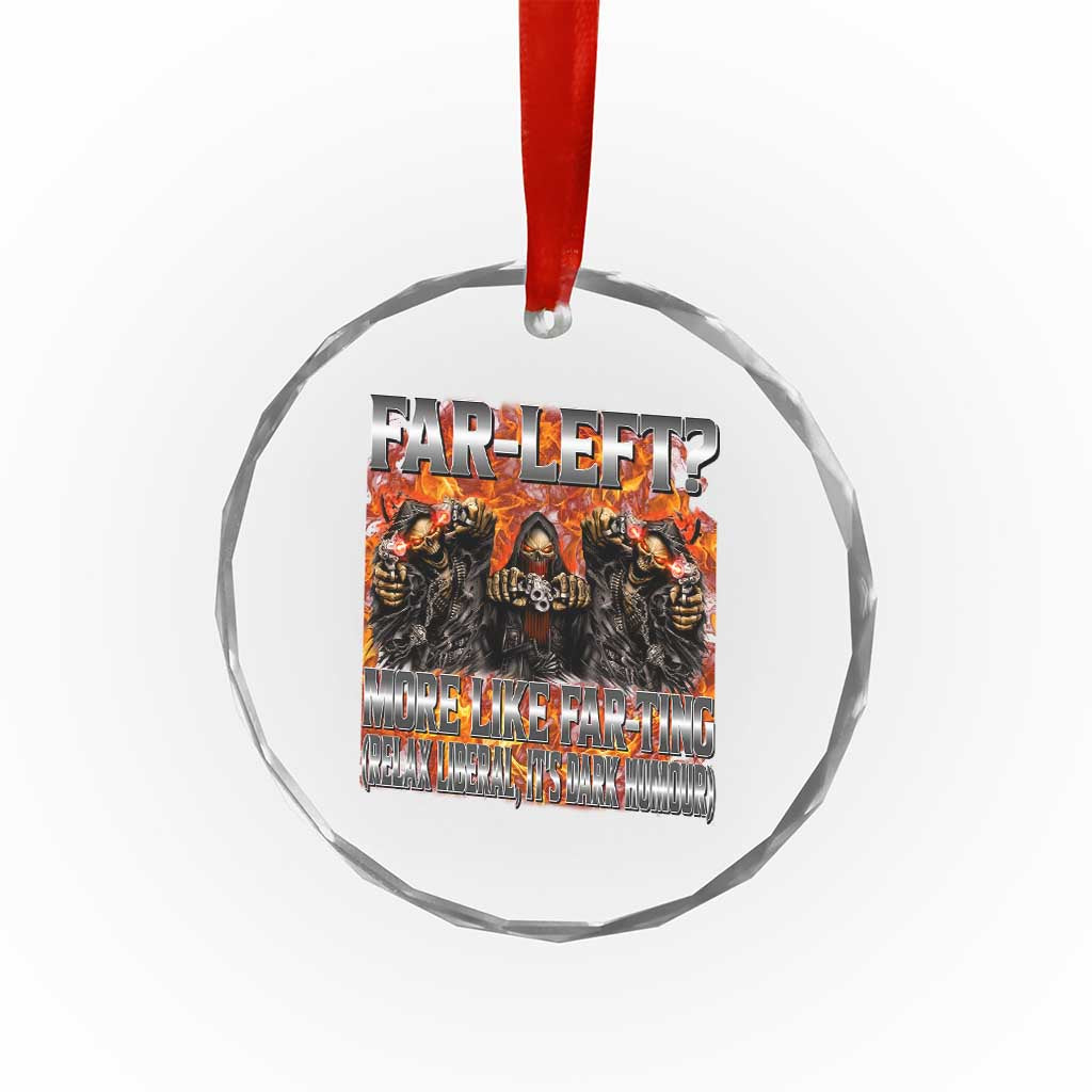 Funny Hard Skeleton Meme Bootleg Crystal Glass Ornament Far Left? More Like Farting - Wonder Print Shop