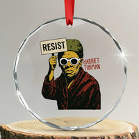 Funny Harriet Tubman Says Resist Crystal Glass Ornament Female Empowerment History Gift - Wonder Print Shop