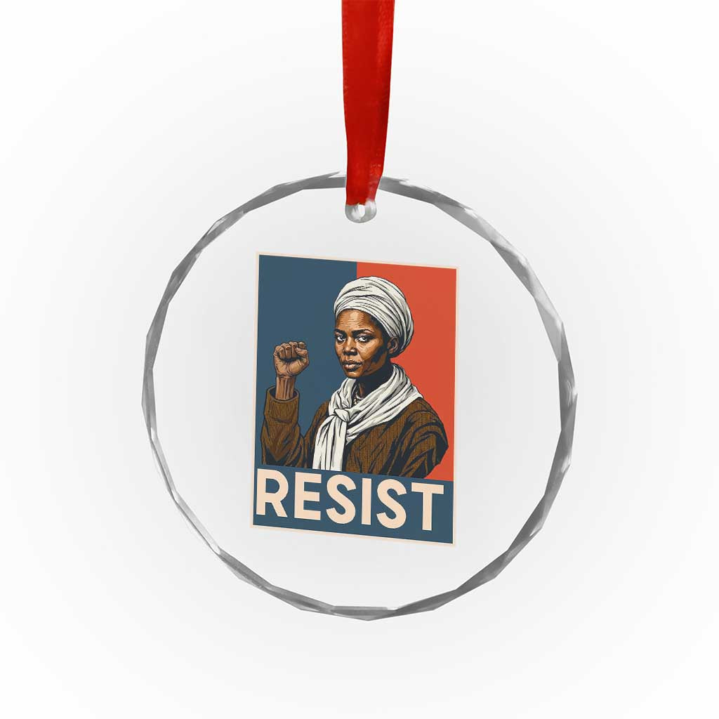 Funny Harriet Tubman Says Resist Crystal Glass Ornament Strong Black Woman Leader - Wonder Print Shop