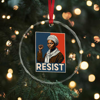 Funny Harriet Tubman Says Resist Crystal Glass Ornament Strong Black Woman Leader - Wonder Print Shop