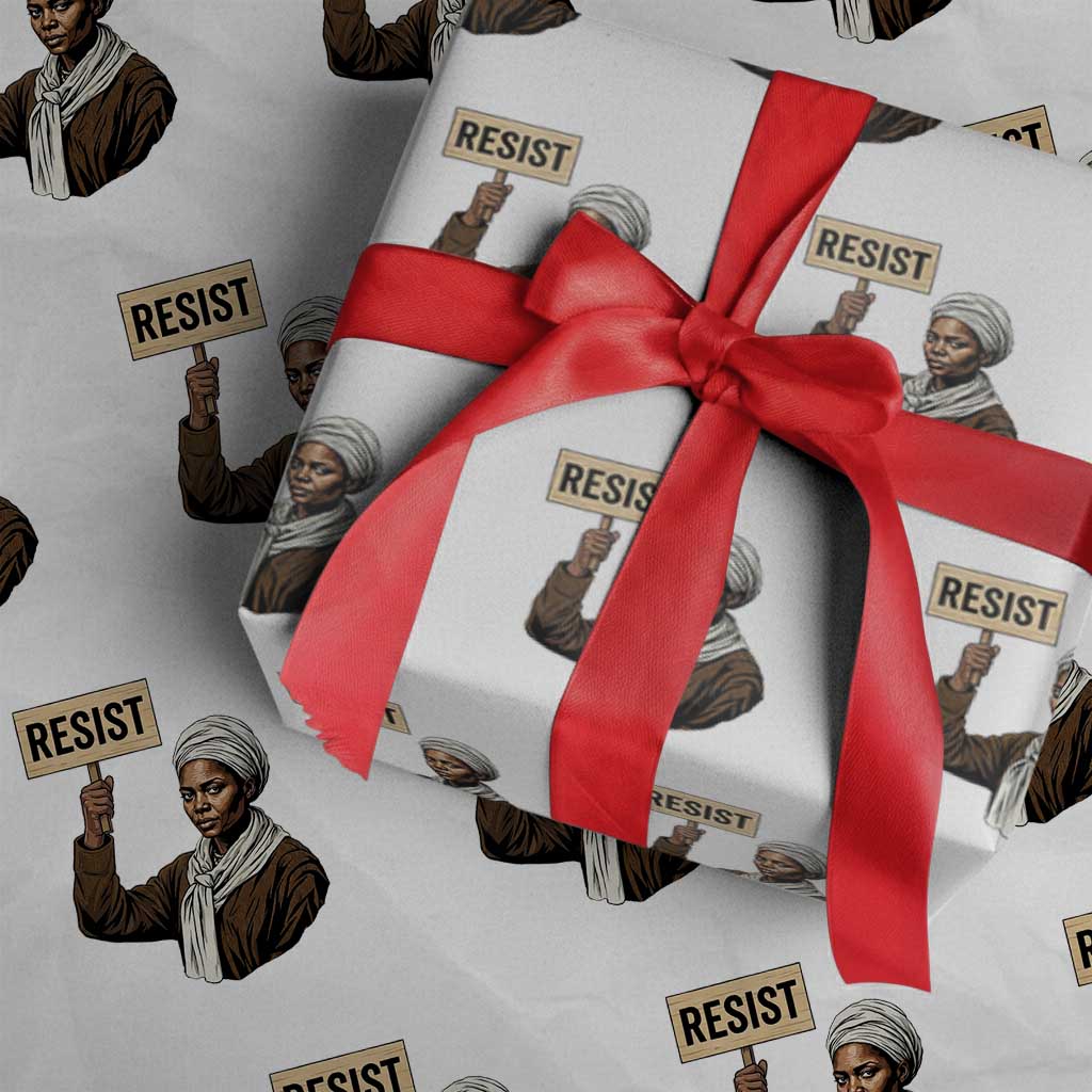Funny Harriet Tubman Says Resist Wrapping Paper Roll Black Pride Inspiration Gift - Wonder Print Shop