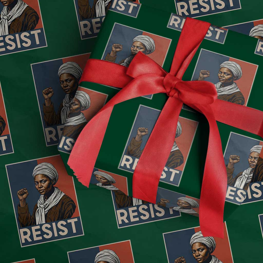 Funny Harriet Tubman Says Resist Wrapping Paper Roll Strong Black Woman Leader - Wonder Print Shop