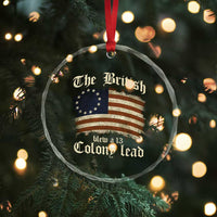 Funny Historical Crystal Glass Ornament The British Blew A Thirteen Colony Lead Patriotic Humor - Wonder Print Shop