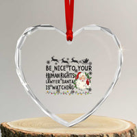 Funny Human Rights Lawyer Christmas Santa Is Watching Gift Heart Crystal Glass Ornament - Wonder Print Shop