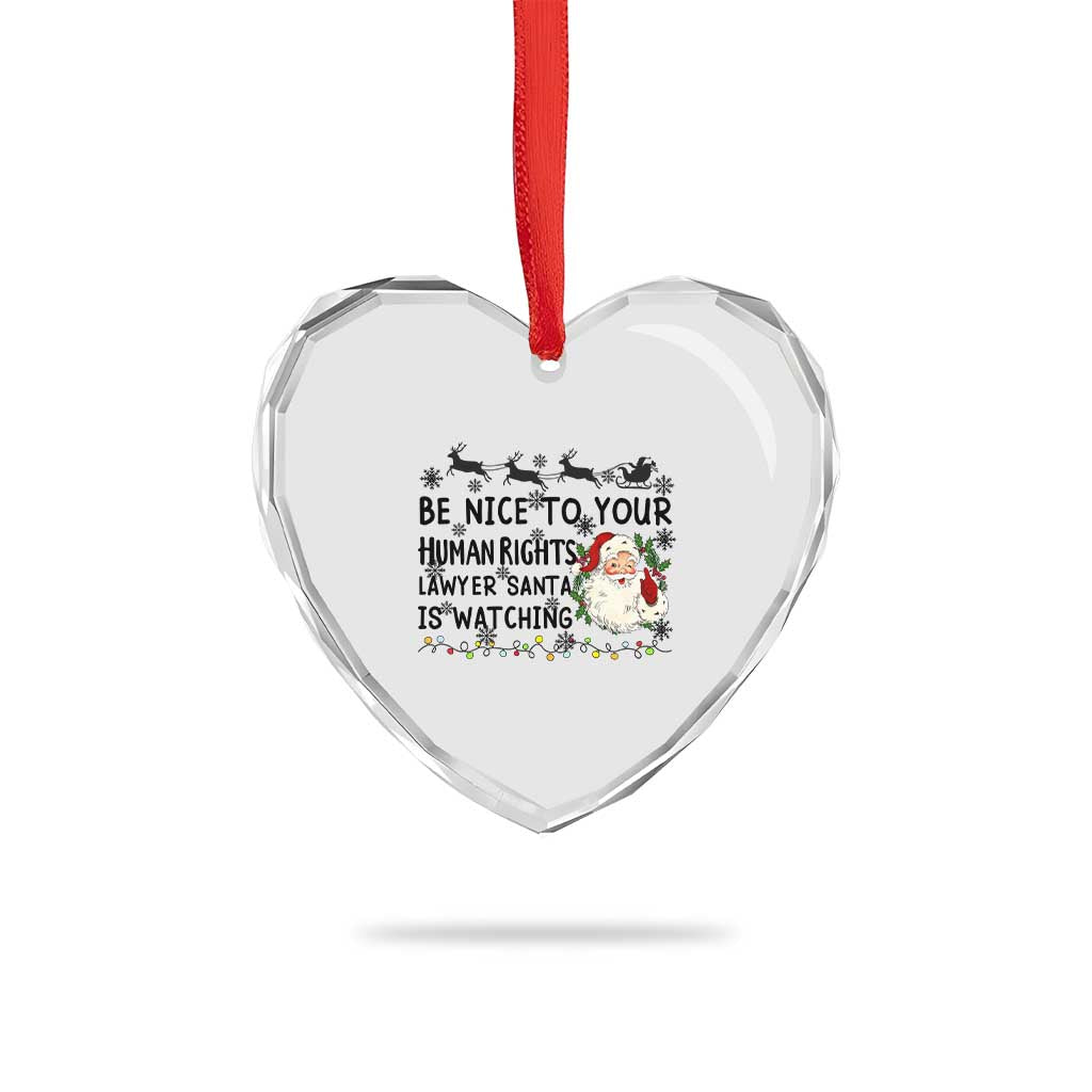 Funny Human Rights Lawyer Christmas Santa Is Watching Gift Heart Crystal Glass Ornament - Wonder Print Shop
