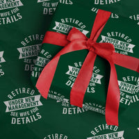 Funny Husband Retirement Wrapping Paper Roll Retired Under New Management