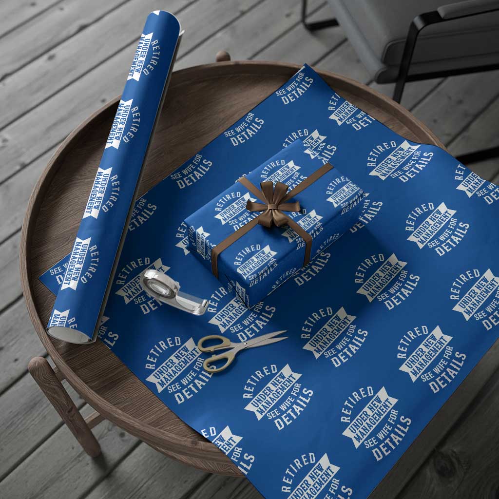 Funny Husband Retirement Wrapping Paper Roll Retired Under New Management
