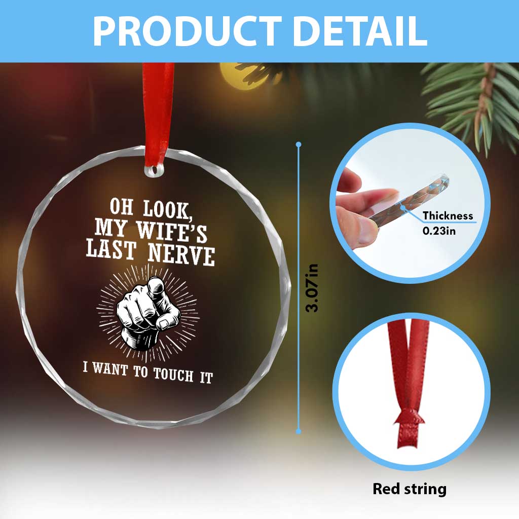 Funny Husband Wife Marriage Crystal Glass Ornament Oh Look My Wifes Last Nerve I Want To Touch