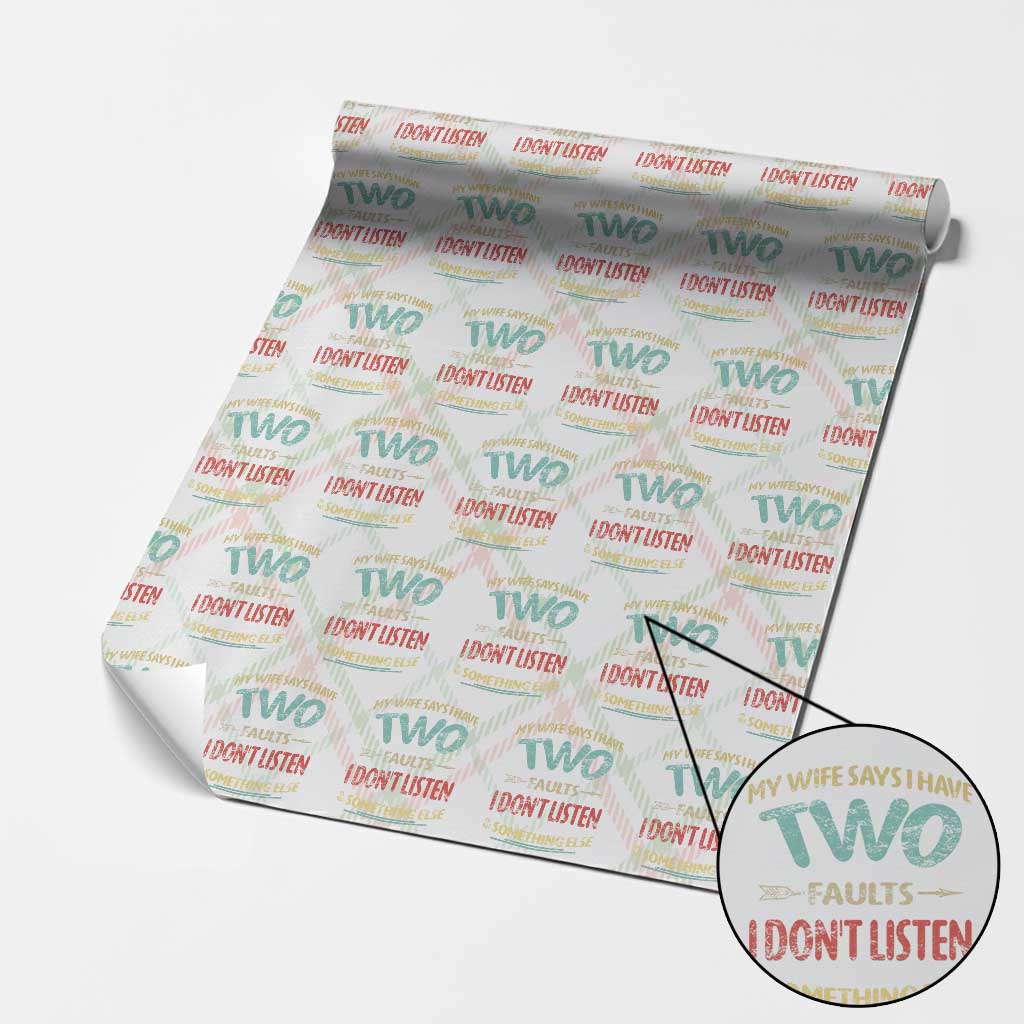 Funny Husband Wrapping Paper Roll Retro My Wife Says I Only Have Two Faults
