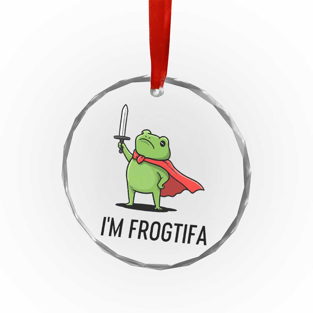 Funny Huzzah Frog Crystal Glass Ornament Im Frogtifa Knight Resist Protest - Wonder Print Shop