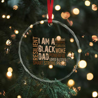 Funny I Am A Black Dad Crystal Glass Ornament Black History Month Fathers Day