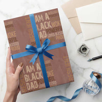 Funny I Am A Black Dad Wrapping Paper Roll Black History Month Fathers Day