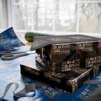 Funny I Am A Black Dad Wrapping Paper Roll Black History Month Fathers Day