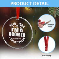 Funny I Am A Boomer And I Know Things Crystal Glass Ornament Baby Boomer Generation - Wonder Print Shop