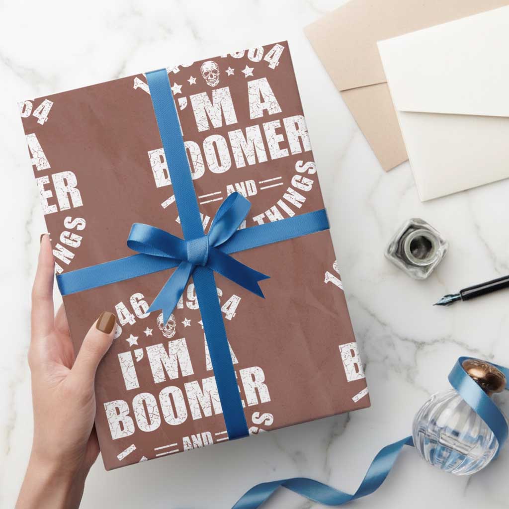 Funny I Am A Boomer And I Know Things Wrapping Paper Roll Baby Boomer Generation - Wonder Print Shop