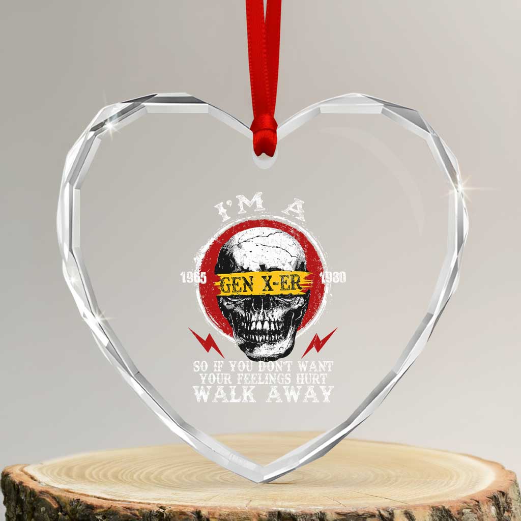 Funny I Am A Gen X-er Heart Crystal Glass Ornament So If You Dont Want Your Feeling Hurt Walk Away Vintage Skull - Wonder Print Shop