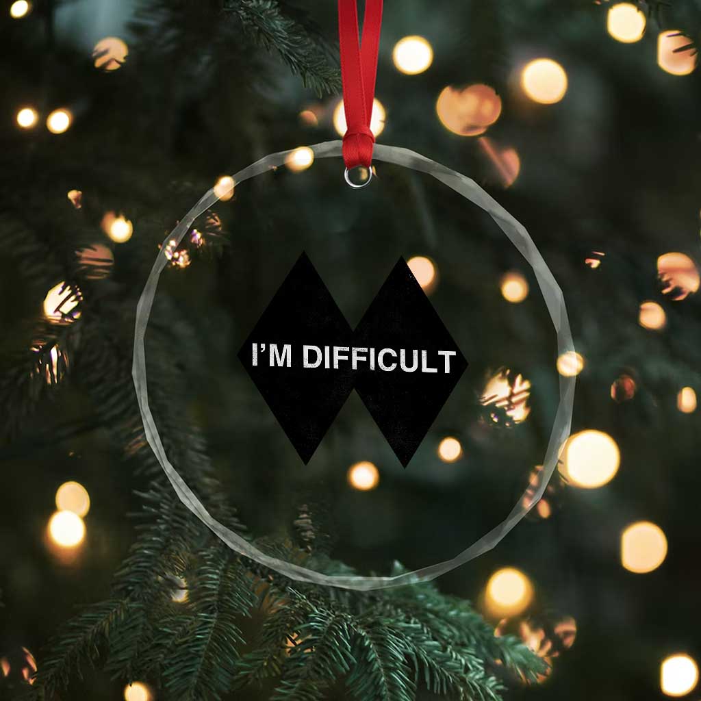 Funny I Am Difficult Double Black Diamond Ski Snowboard Crystal Glass Ornament - Wonder Print Shop