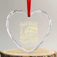 Funny I Am Not Always A Train Wreck Just Kidding Toot Toot Heart Crystal Glass Ornament - Wonder Print Shop