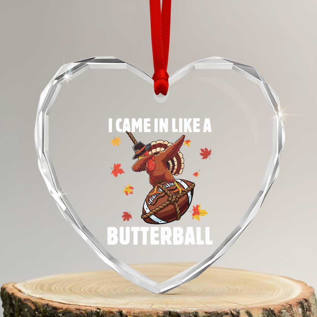 Funny I Came In Like A Butterball Heart Crystal Glass Ornament Thanksgiving Dabbing Turkey - Wonder Print Shop