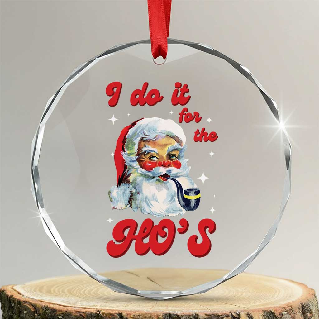 Funny I Do It For The Ho's Crystal Glass Ornament Xmas Black Naughty Santa - Wonder Print Shop