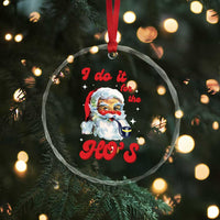 Funny I Do It For The Ho's Crystal Glass Ornament Xmas Black Naughty Santa - Wonder Print Shop