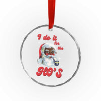 Funny I Do It For The Ho's Crystal Glass Ornament Xmas Naughty Santa - Wonder Print Shop