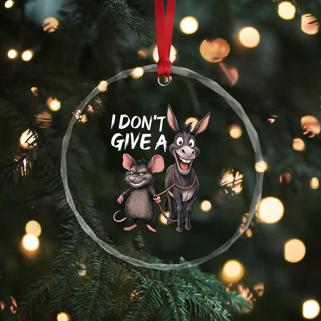 Funny I Dont Give a Rats Ass Crystal Glass Ornament Donkey And Mouse Meme - Wonder Print Shop