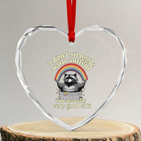 Funny I Don't Struggle With Autism I'm Actually Very Good At It Heart Crystal Glass Ornament Autistic Racoon