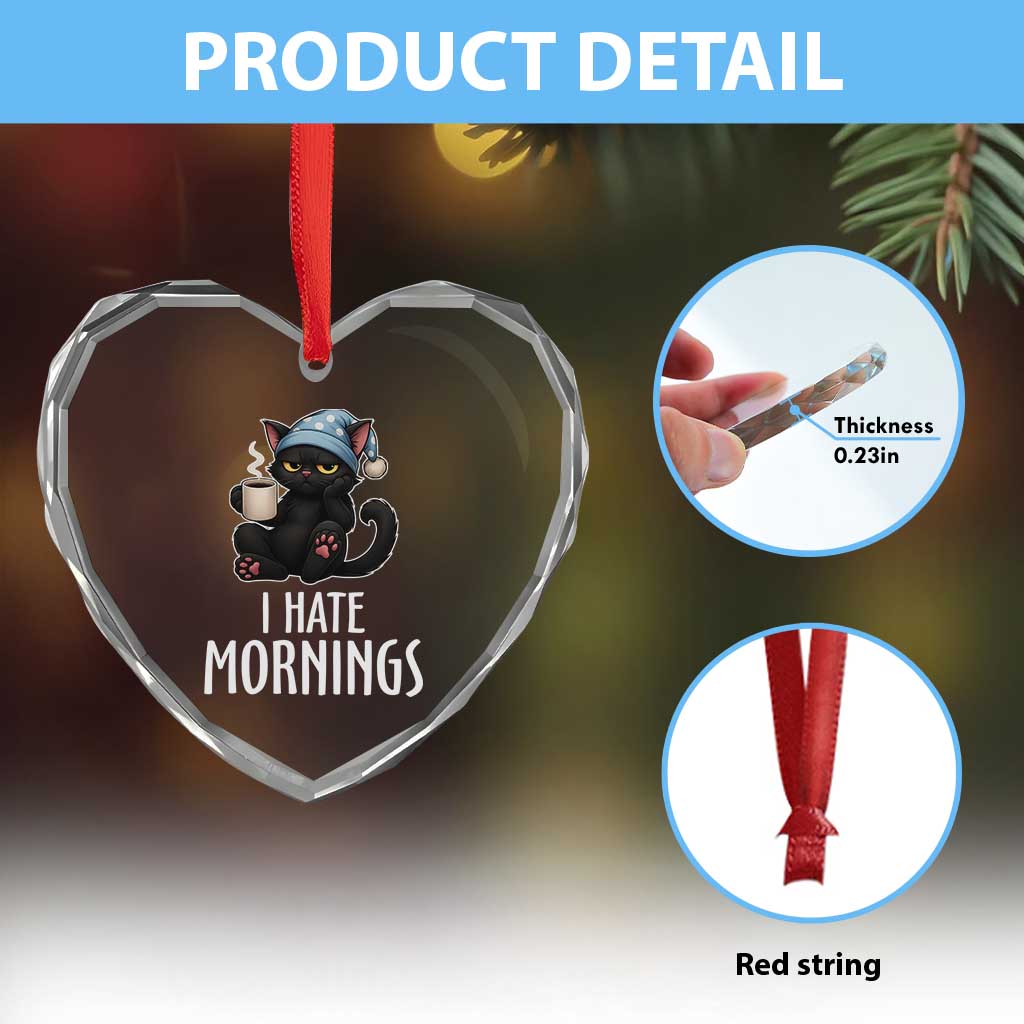 Funny I Hate Mornings Heart Crystal Glass Ornament Cute Lazy Cat Drink Coffee - Wonder Print Shop