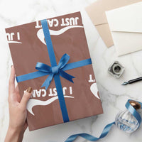 Funny I Just Cant Wrapping Paper Roll Sarcastic Motivation Con Baffo - Wonder Print Shop