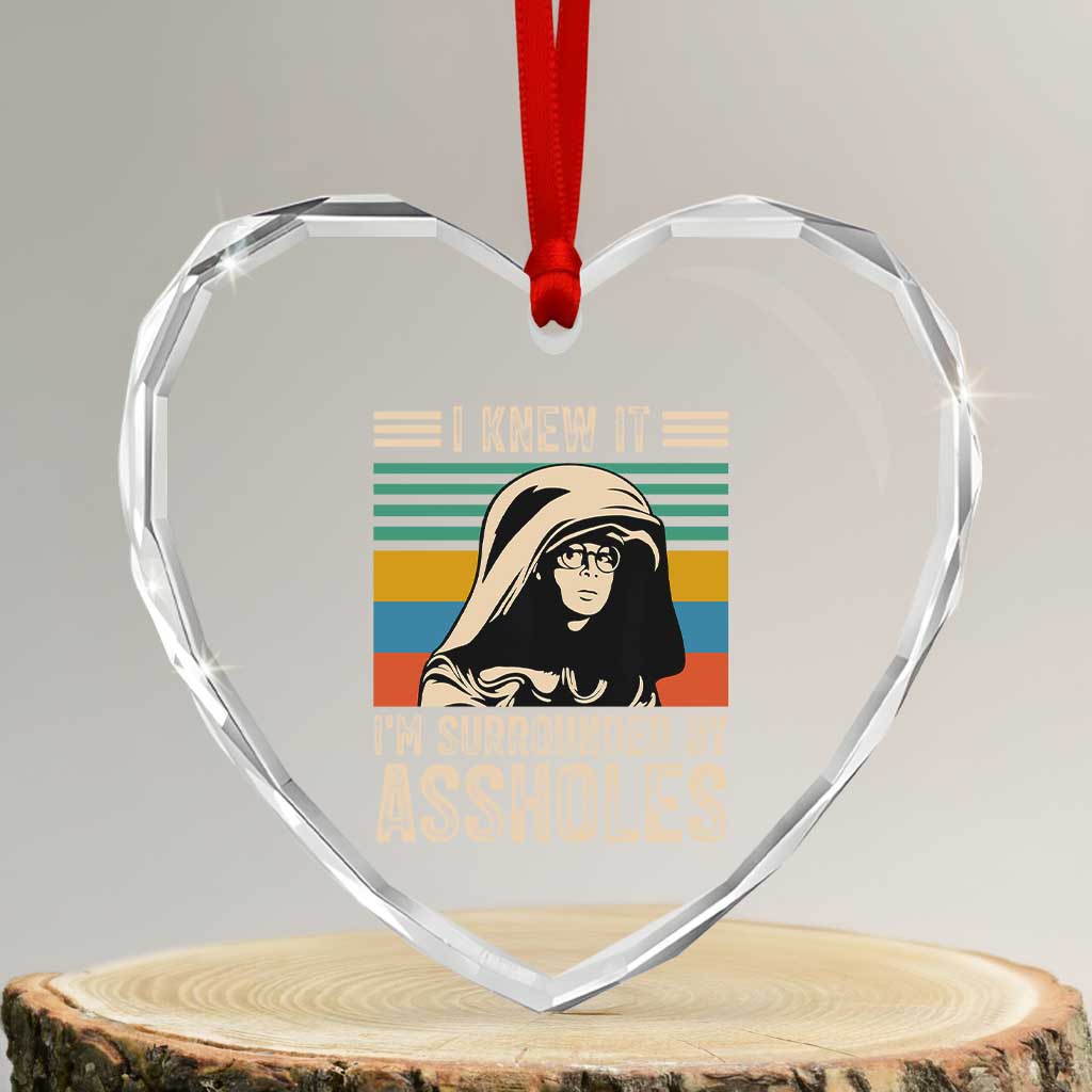 Funny I Knew It Im Surrounded by Axxholes Sci-fi Parody Heart Crystal Glass Ornament Retro Sunset Space Vintage 1980s Movie Quote Inspo Meme
