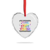 Funny I Love The Last Day Of State Testing Heart Crystal Glass Ornament Retro Rainbow Test Day Celebration Teacher Student