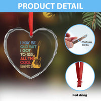 Funny I May Be Old But I Got To See All The Cool Bands Heart Crystal Glass Ornament - Wonder Print Shop