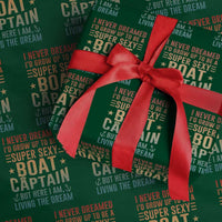 Funny I Never Dreamed Id Grow Up To Be A Sexy Boat Captain Wrapping Paper Roll Pontoon Boat Captain - Wonder Print Shop