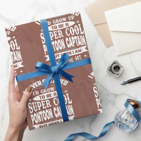 Funny I Never Dreamed Id Grow Up To Be A Super Cool Pontoon Captain Wrapping Paper Roll Pontoon Boat Captain - Wonder Print Shop