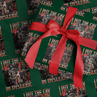 Funny I Put The Gay In Dyslexic Wrapping Paper Roll Hard Skeleton Meme Bootleg - Wonder Print Shop