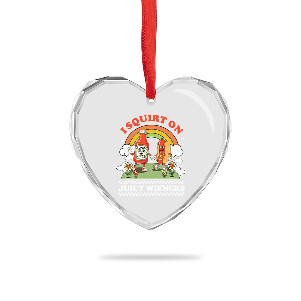 Funny I Squirt On Juicy Wieners Heart Crystal Glass Ornament Adult Humor Dirty Gag Hot Dog Joke - Wonder Print Shop