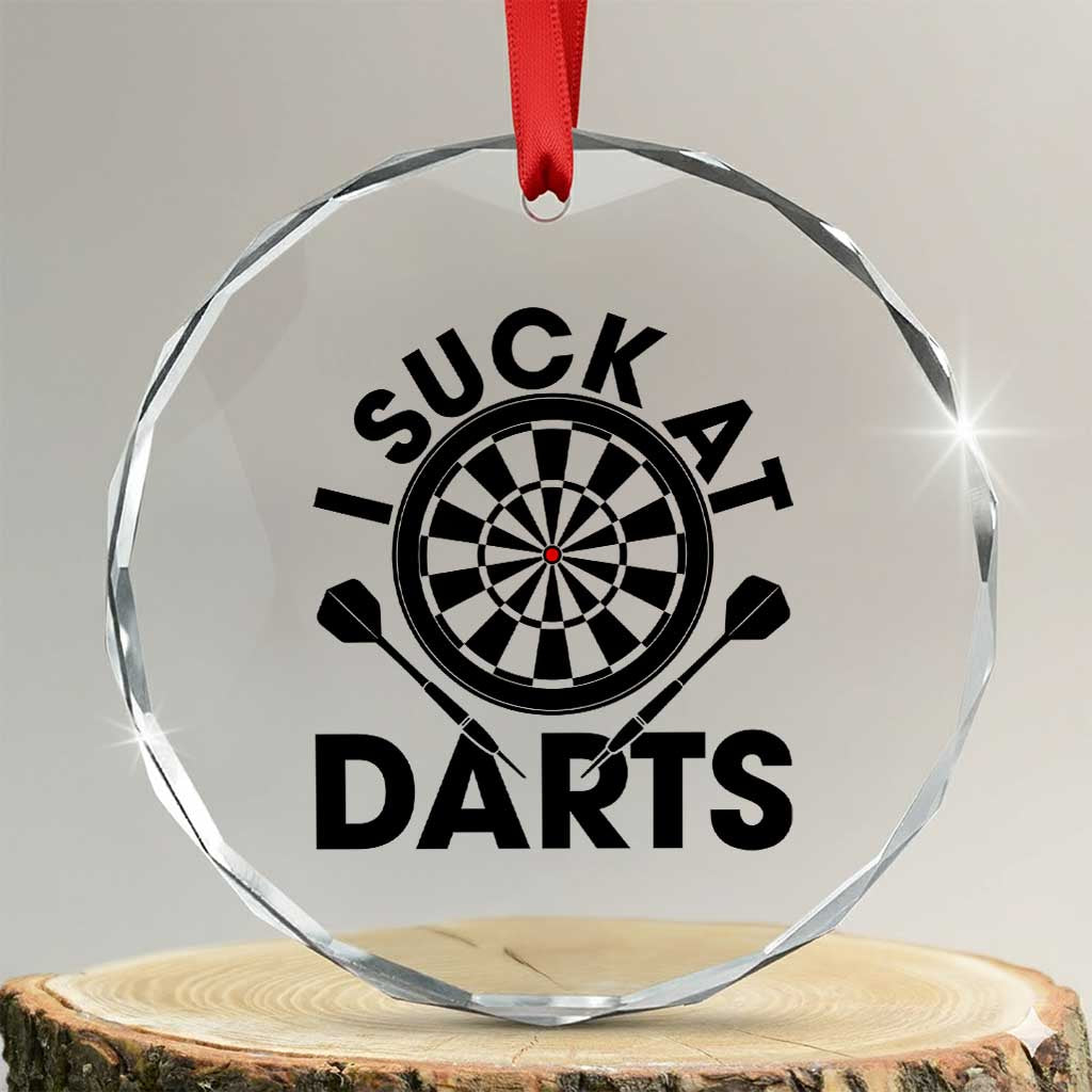 Funny I Suck At Darts Crystal Glass Ornament Darts Lover Gift For Bad Players - Wonder Print Shop