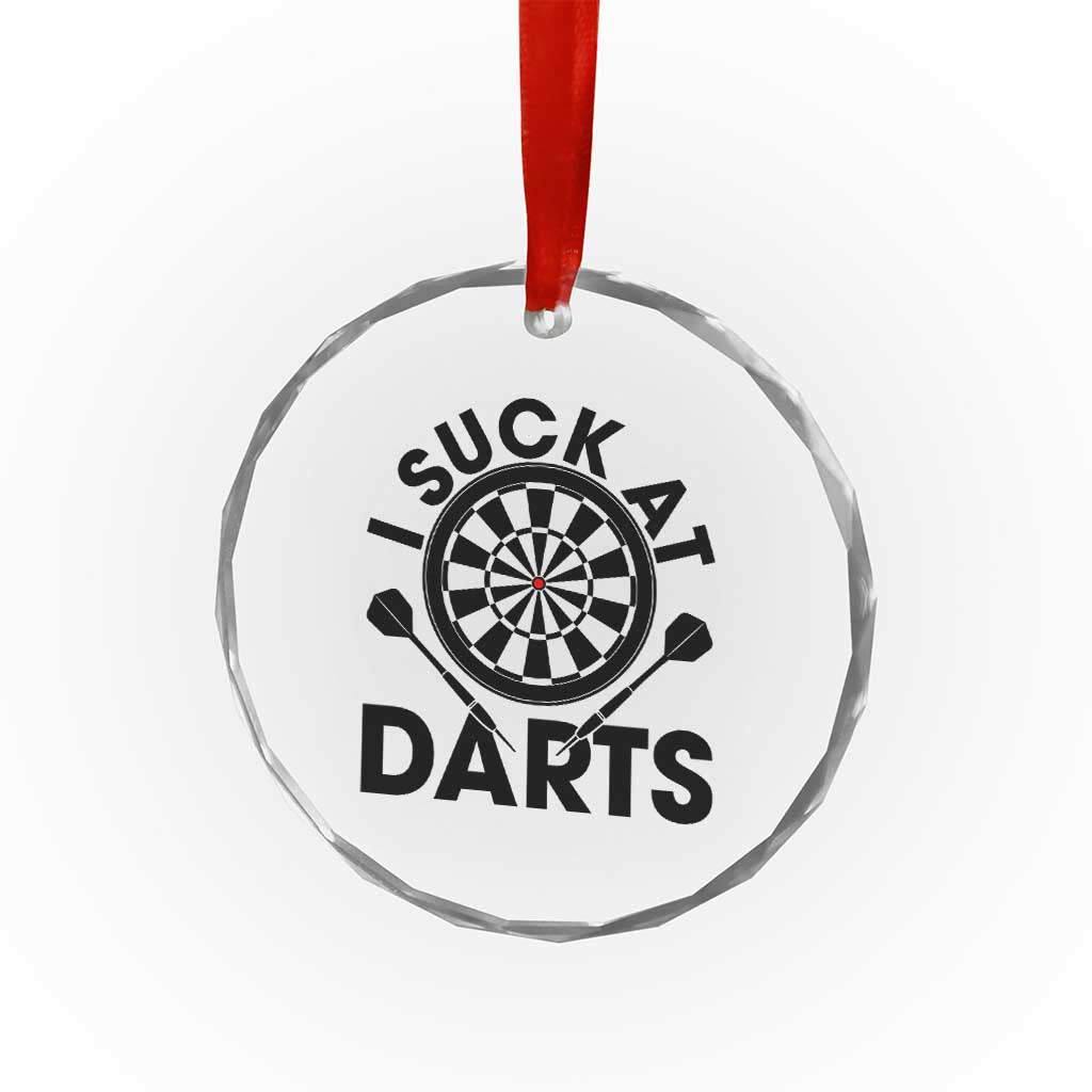 Funny I Suck At Darts Crystal Glass Ornament Darts Lover Gift For Bad Players - Wonder Print Shop