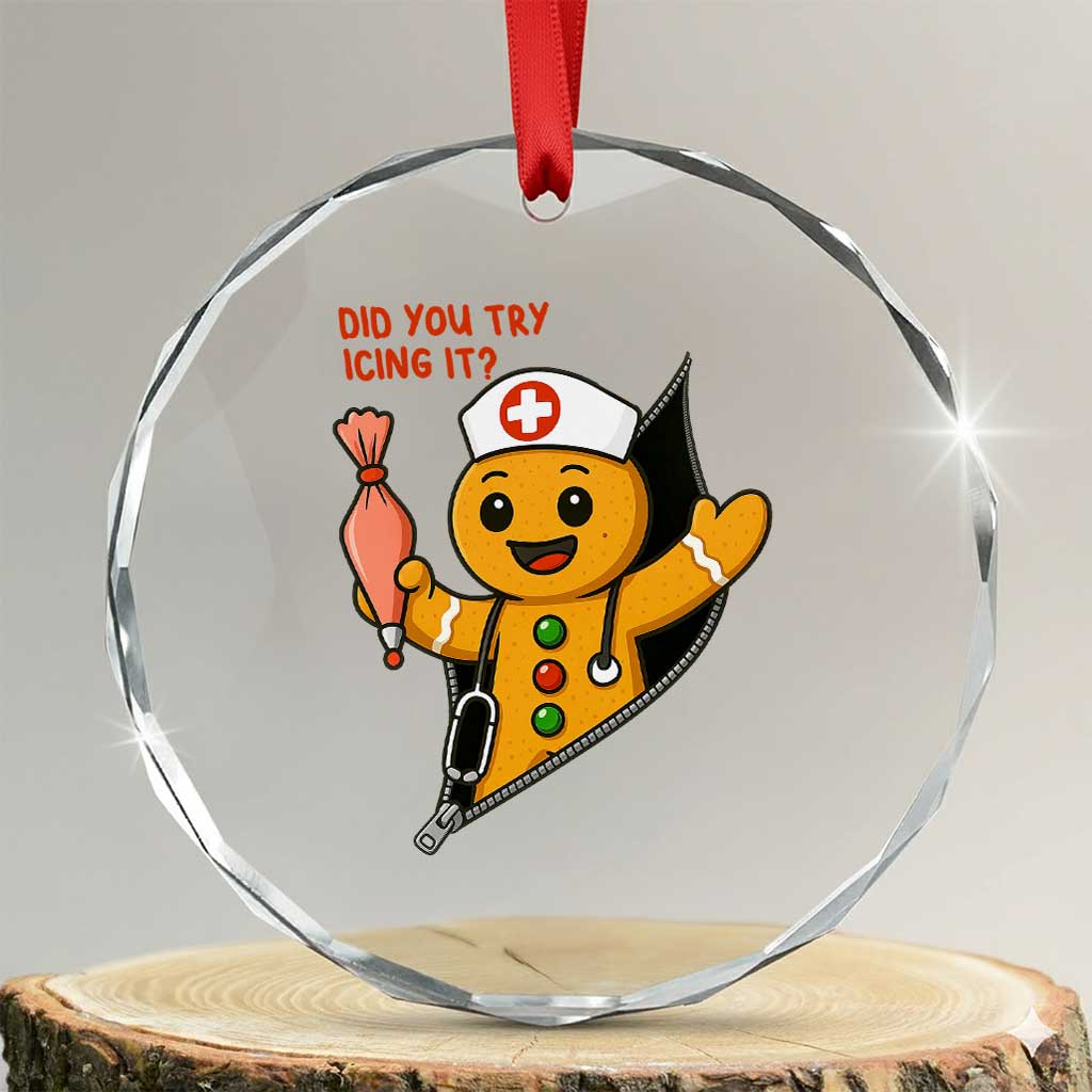Funny ICU Nurse Christmas Crystal Glass Ornament Gingerbread Did You Try Icing It - Wonder Print Shop