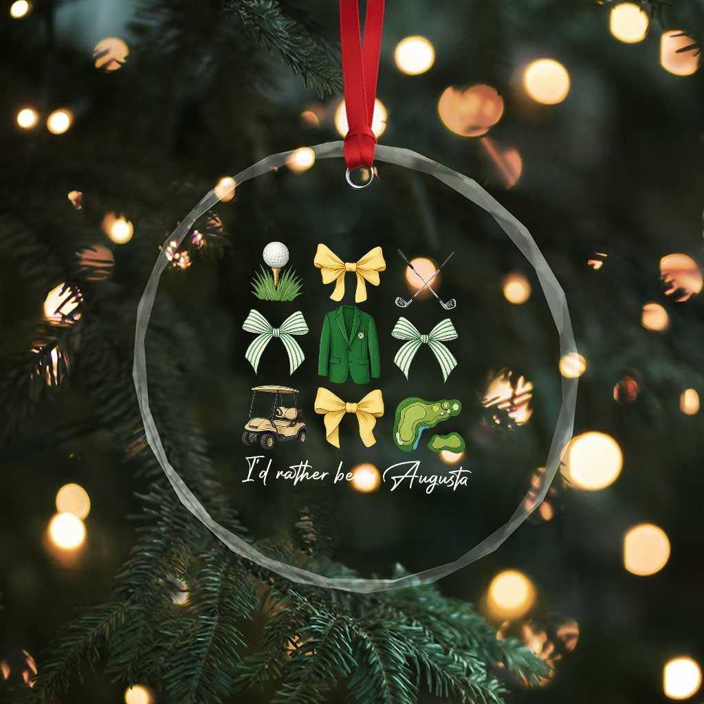 Funny Id Rather Be In Augusta Coquette Golfer Crystal Glass Ornament Georgia Golf Traditions Golfing Fan Aesthetic