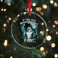 Funny If They Talk Behind Your Back Fart Crystal Glass Ornament Alpha Wolf Oddly Specific Meme TS11