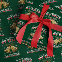 Funny If You Jingle My Bells I Will Give You A White Christmas Wrapping Paper Roll Xmas Adult Humor - Wonder Print Shop