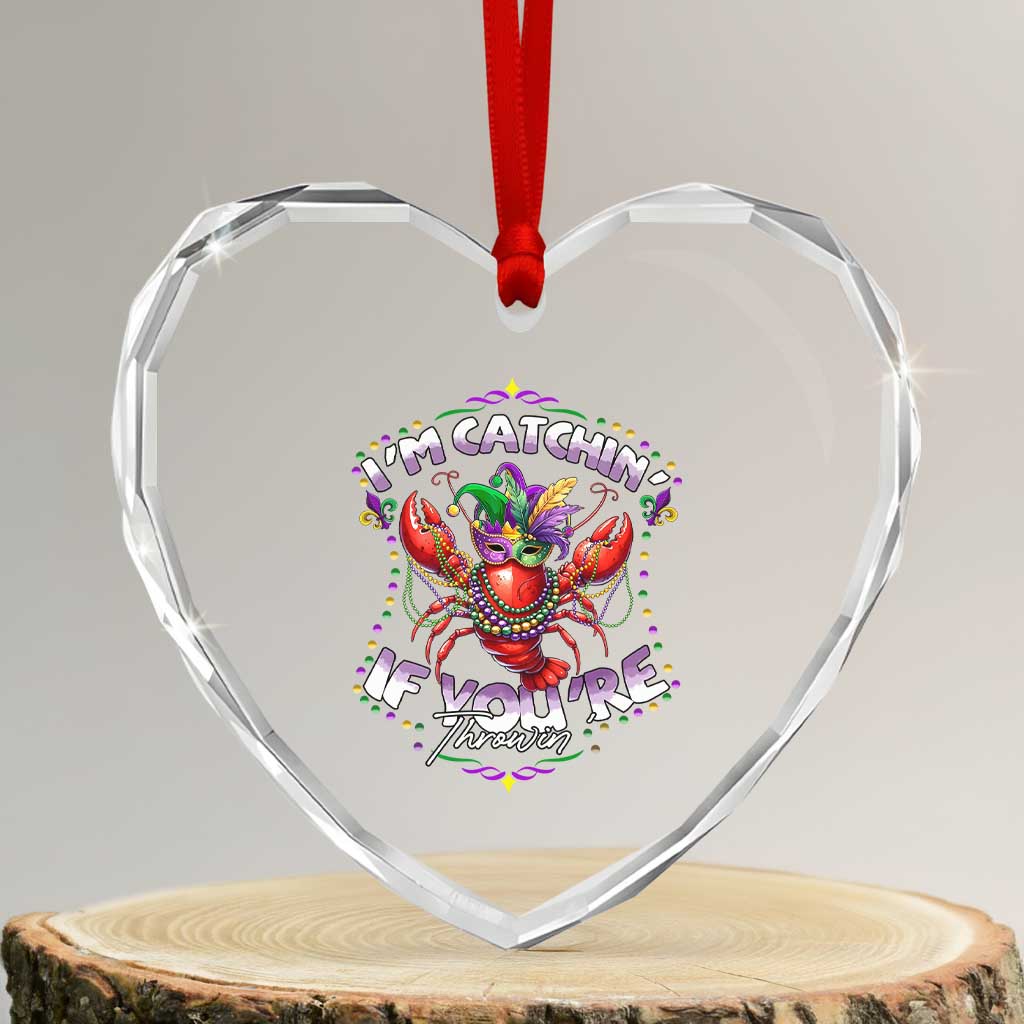 Funny I'm Catchin' If You're Throwin' Mardi Gras Heart Crystal Glass Ornament Crawfish Beads Jester Hat